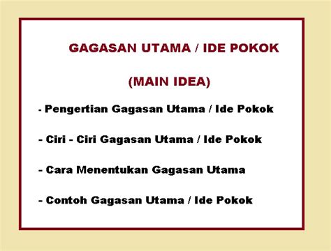 gagasan yang menjadi dasar sebuah paragraf adalah  Mengutip buku Think Smart Bahasa Indonesia, Kusmayadi, dkk (2007), gagasan utama adalah gagasan yang menjadi dasar pemngembangan paragraf